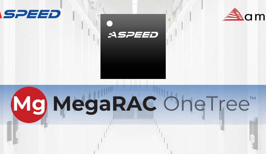 AMI MegaRAC OneTree First-to-Market on ASPEED AST2700 for 7th Gen Intel Xeon Processors