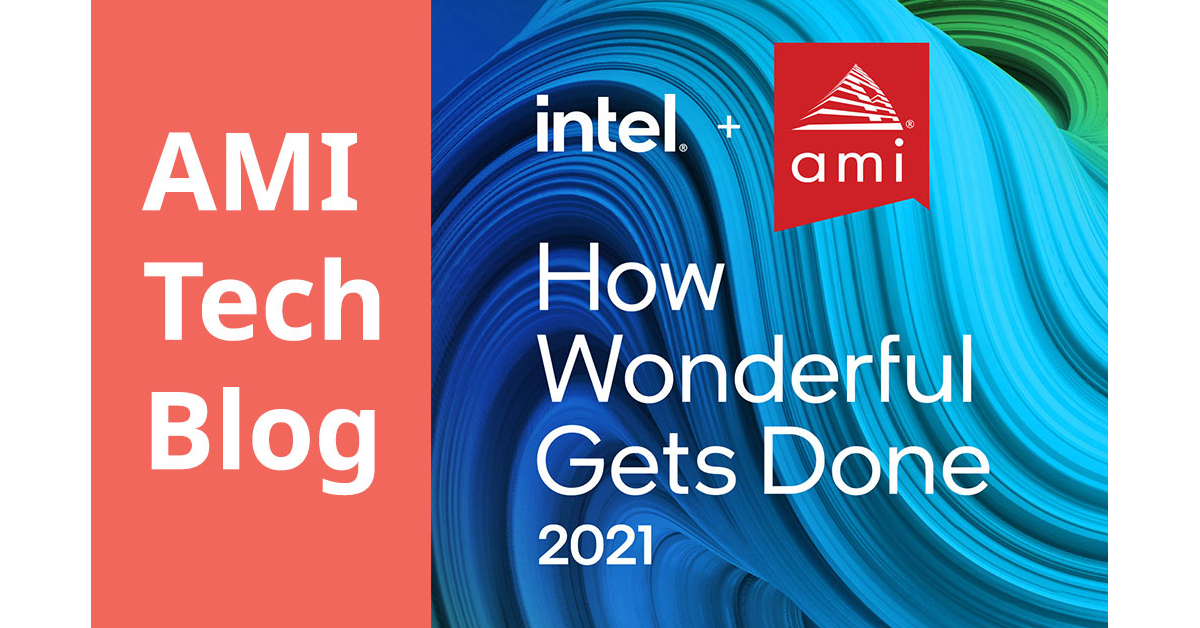 AMI TruE Trusted Environment Platform Security Solution Supports Intel® SGX and Intel® Security Libraries for Data Center (Intel® SecL-DC) Features in 3rd Gen Intel® Xeon® Scalable Processors